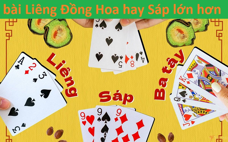 Bộ bài Liêng Đồng Hoa hay Sáp lớn hơn? Giải đáp năm 2025